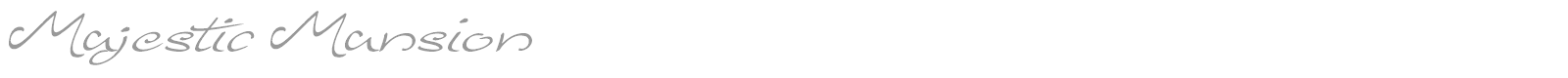 Majestic Mansion font preview
